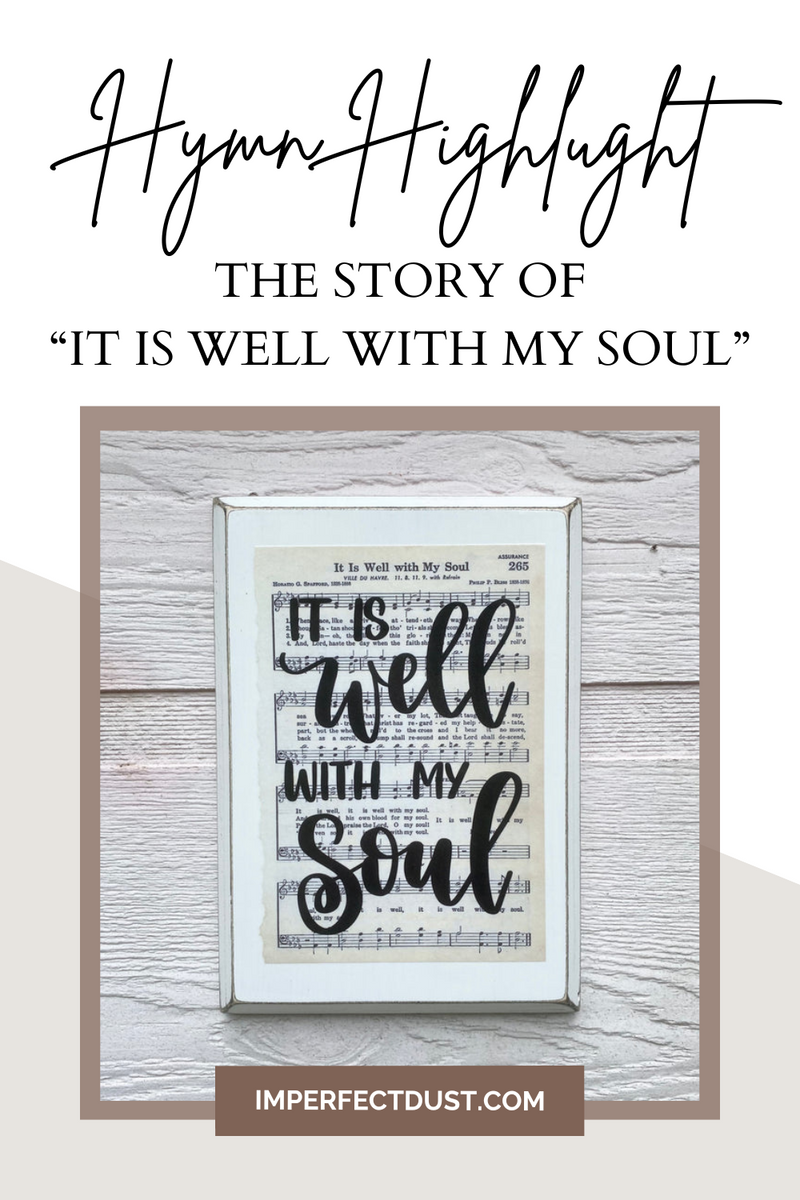 The Story Behind “It is Well with My Soul”: A History of the