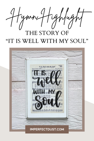 The Story Behind "It is Well with My Soul": A History of the Beloved Hymn