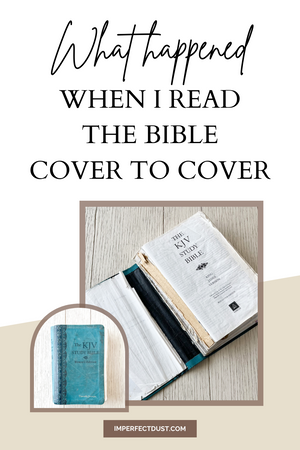 What Happened When I Read the Bible Cover to Cover