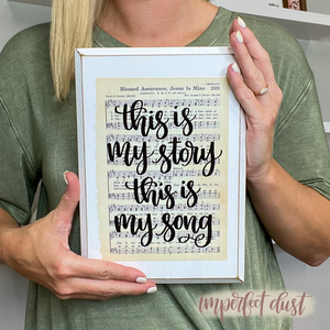 Blessed Assurance Hymn Sign made from wood with the hand lettered lyrics "This is my story, This is my Song".