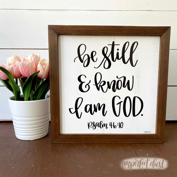 Be Still and Know I am God