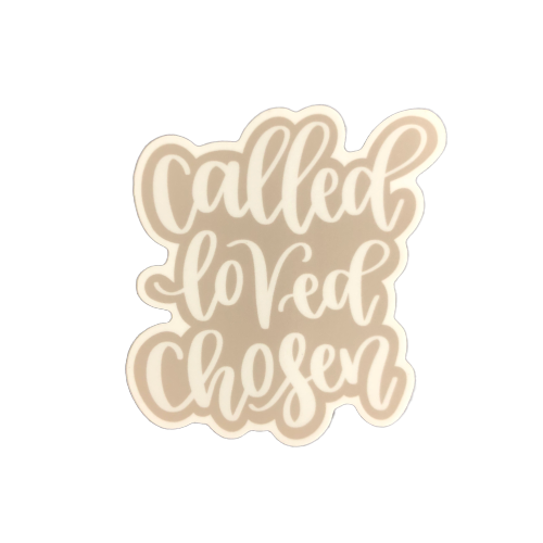 Called, Loved, Chosen